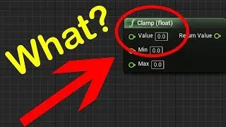 What is the Clamp Float Node || Blueprints || UE4 TUTORIALS