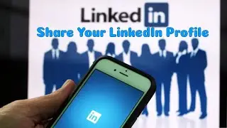 How to Share Your LinkedIn Profile on Mobile App
