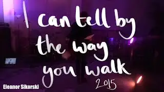 I can tell by the way you walk Trailer (2015)