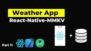 What’s the Best React Native Storage Option?| React Native Weather App | mmkv storage |  Part 11