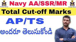 Navy AA SSR MR Cut-off Marks of AP/TS in telugu ||Navy Cut-off marks AP/TS in telugu 2020