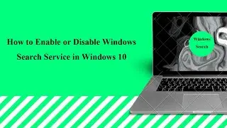 How to Enable or Disable Windows Search Service in Windows 10