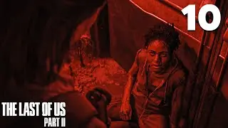 Nora Made a HUGE Mistake... | The Last of Us 2 - Part 10