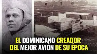EL PRIMER PILOTO AVIADOR Y PADRE DE LA AVIACIÓN DOMINICANA