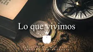 BASE DE RAP MELANCÓLICO - LO QUE VIVIMOS - SAD PIANO - HIP HOP INSTRUMENTAL