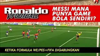 GAME BOLA RONALDO MESSI MANA PUNYA? Ronaldo V-Football Game PS1 Underrated