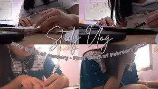 Study Vlog | Fifth Week of January - First Week of February 2022 #studyvlogseries