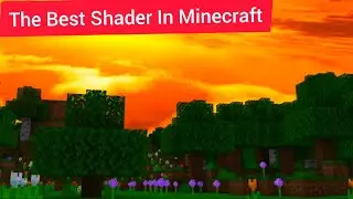 The Best Minecraft Shader Ever!!! (Java and Bedrock)
