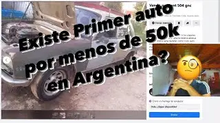Buscando un PRIMER AUTO en ARGENTINA por menos de $50.000 | Gaeze
