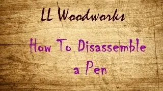 How To Disassemble A Pen