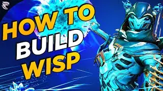 Warframe: Wisp Build Guide 2020
