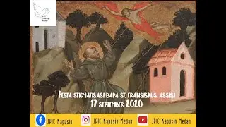 Pesta Stigmata Santo Fransiskus Assisi 17 September 2020