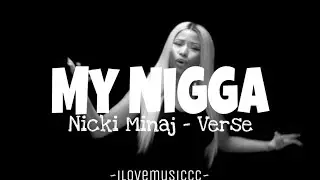 Nicki Minaj - My N*gga (Remix) [Verse - Lyrics]