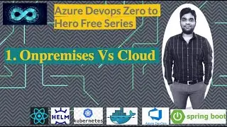 1. On-premises vs Cloud | Azure Devops Zero to Hero Series with Realtime Projects