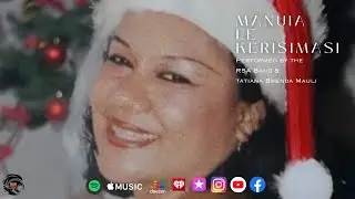 RSA Band Samoa & Tatiana Brenda Mauli - Manuia Le Kerisimasi (Official Music Video)
