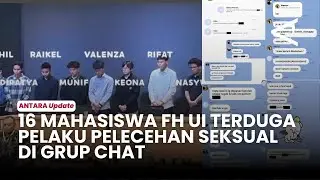 Chronology of sexual harassment in a chat group by 16 UI Faculty of Law students