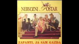 NERVOZNI POŠTAR® - Zapamti,  ja sam gazda (Full album - 9  snimaka)