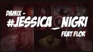 Damix - #Jessica_Nigri feat. Flor