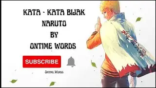KATA KATA BIJAK NARUTO/Shimpony Words Of Naruto - Ontime Words Speech||@ontime_words