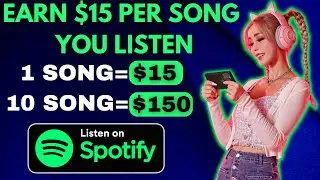 Earn $15 Per Song YOU LISTEN TO | Make Money Just Listening To Music On Spotify 2023