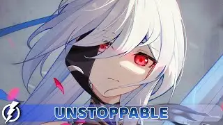 Nightcore - Unstoppable (IAN SIZE Cover) - lyrics