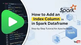 How to add an index Column in Spark Dataframe? | www.smartdatacamp.com