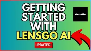 How to Get Started with LensGo AI - AI Image and Video Generator