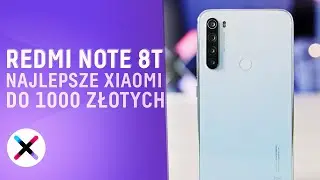 THE ONLY CHOICE FOR UP TO 1000 PLN? | Xiaomi Redmi Note 8T test and review 😮😮😮