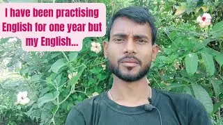 Why is my English still not good?