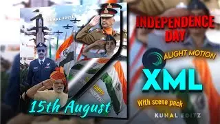 15 August 🇮🇳 | Ae Inspired | Alight Motion Edit | Independence Day 🇮🇳 | Xml | Preset ?