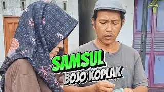 Samsul bojo koplak #komedi