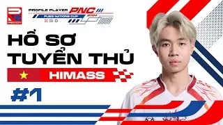 🏆 [PNC 2024] Hồ sơ tuyển thủ #1: Hành trình trở thành tuyển thủ hay nhất thế giới của Himass