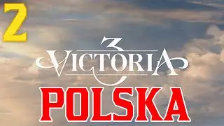 Victoria 3 - Polska #2 (Gameplay PL, Zagrajmy)