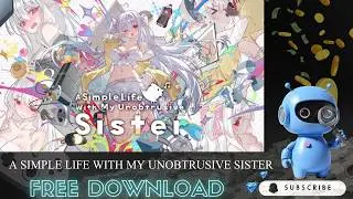 📱 A Simple Life with My Unobtrusive Sister – How To Download & Play on Mobile (2026 Guide)
