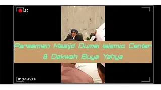 Peresmian Masjid Islamic Center Dumai & Ceramah Buya Yahya || X-is_On-Vlog