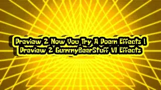 Preview 2 Now You Try A Poem Effects | Preview 2 GummyBearStuff V1 Effects