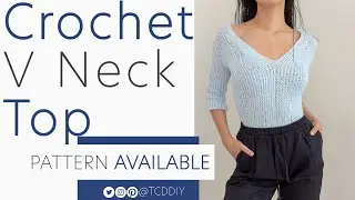 Crochet V Neck Top | Pattern & Tutorial DIY