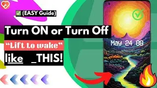 How to Turn ON or Turn OFF Lift to Wake (Easy) On Any Android or Samsung