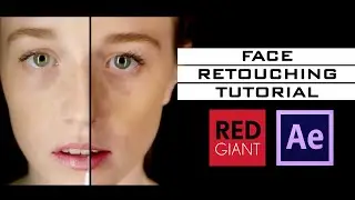 Face Retouching Red Giant Magic Bullet Cosmo II After Effects Tutorial