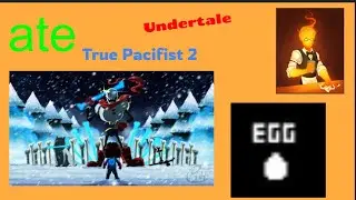 Undertale | True Pacifist - Part 2