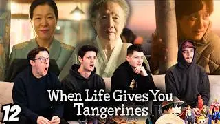 When Life Gives You Tangerines Is The BEST KDrama Ever | Episode 12 Reaction/Review