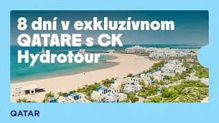 8 dní v exkluzívnom QATARE s CK Hydrotour