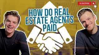 How Do Real Estate Agents ACTUALLY Get Paid?