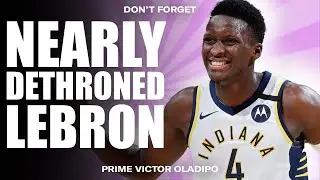 Don't Forget Prime Victor Oladipo | The Man Who Nearly Took Down 2018 LeBron James
