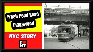 Ridgewood Queens [FRESH POND ROAD] NYC Story