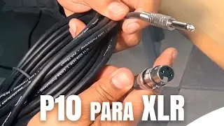 Montando o Cabo de Microfone P10 para XLR Fêmea