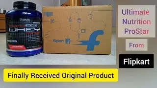 Received Original Ultimate Nutrition ProStar From Flipkart After Complain