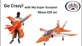 Go Crazy! with My Super Scorpion 90mm EDF Jet