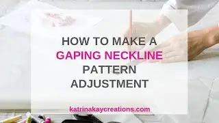 How To Make A Gaping Neckline Pattern Adjustment