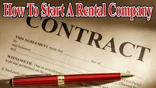 You need a CONTRACT - Start A Rental Company